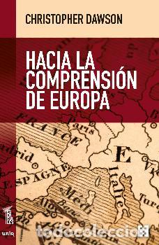 Libros: HACIA LA COMPRENSI&Oacute;N DE EUROPA - DAWSON, CHRISTOPHER, - Foto 1