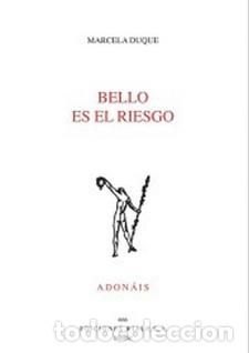 Libros: BELLO ES EL RIESGO - DUQUE, MARCELA, - Foto 1