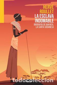 Libros: ESCLAVA INDOMABLE, LA - ROULLET, HERVE, - Foto 1