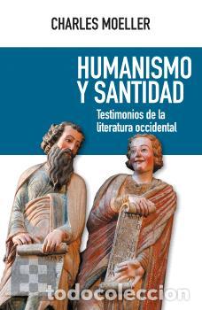 Libros: HUMANISMO Y SANTIDAD - MOELLER, CHARLES, - Foto 1
