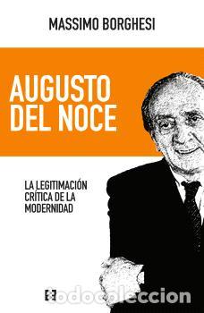 Libros: AUGUSTO DEL NOCE - BORGHESI, MASSIMO, - Foto 1