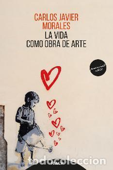 Libros: VIDA COMO OBRA DE ARTE, LA - MORALES, CARLOS JAVIER, - Foto 1