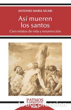 Libros: ASI MUEREN LOS SANTOS - SICARI, ANTONIO MARIA - Foto 1