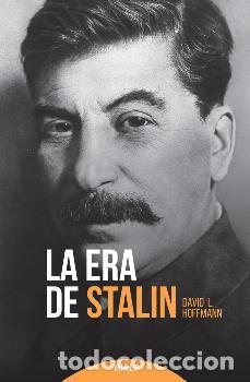 Libros: LA ERA DE STALIN - HOFFMANN, DAVID L. - Foto 1