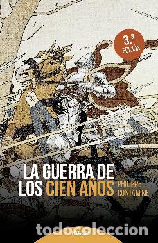 Libros: LA GUERRA DE LOS CIEN A&Ntilde;OS - CONTAMINE, PHILIPPE, - Foto 1