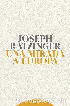 Libros: UNA MIRADA A EUROPA - RATZINGER, JOSEPH - Foto 1