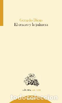 Libros: EL CEREZO Y LA PALMERA - DIEGO CENDOYA, GERARDO, - Foto 1