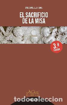 Libros: EL SACRIFICIO DE LA MISA (3&ordf; ED) - BONA, JUAN - Foto 1