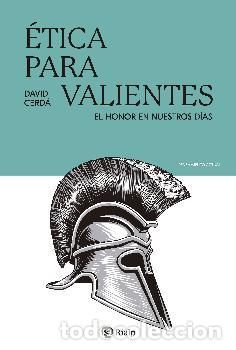 Libros: &Eacute;TICA PARA VALIENTES - CERDA GARCIA, DAVID, - Foto 1