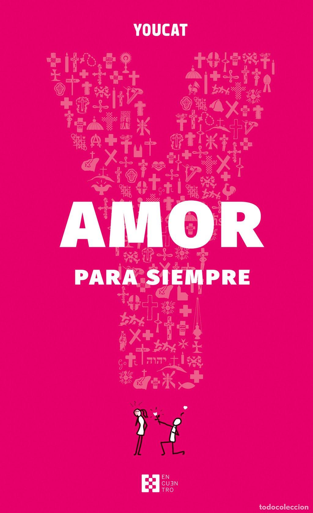 B&uuml;cher: YOUCAT AMOR PARA SIEMPRE - VV. AA.,