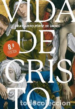Libros: VIDA DE CRISTO - P&Eacute;REZ DE URBEL, FRAY JUSTO - Foto 1