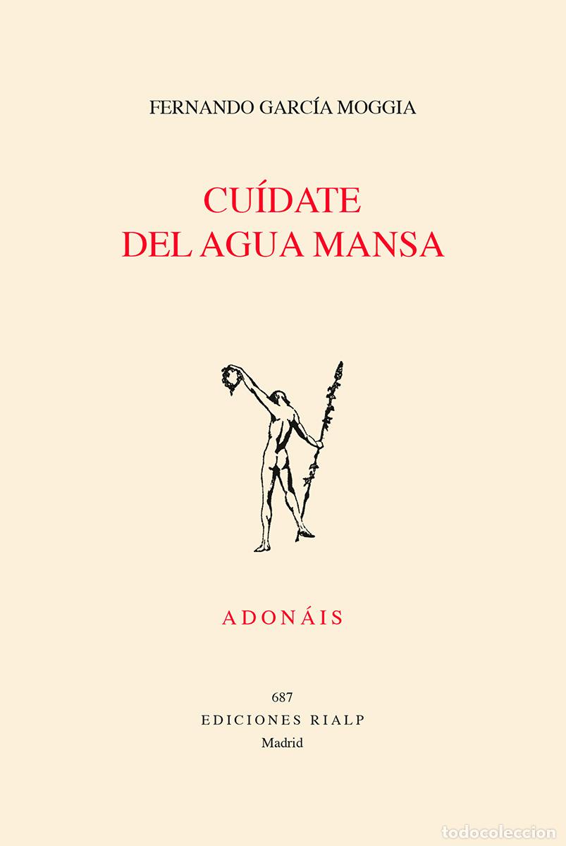 Libros: CU&Iacute;DATE DEL AGUA MANSA - GARC&Iacute;A MOGGIA, FERNANDO - Foto 1