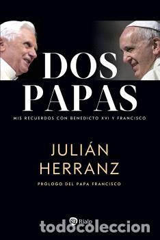 Libri di seconda mano: DOS PAPAS - HERRANZ CASADO, JULI&Aacute;N