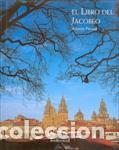 Libros: LIBRO DEL JACOBEO, EL - PICAUD, AIMERIC, - Foto 1