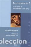 Libros: TODO CONSISTE EN EL - ALDANA, RICARDO, - Foto 1
