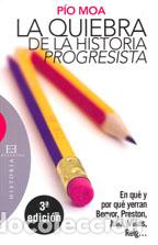 Libros: QUIEBRA DE LA HISTORIA PROGRESISTA, LA - MOA RODRIGUEZ, PIO, - Foto 1