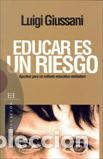 Libros: EDUCAR ES UN RIESGO - GIUSSANI, LUIGI, - Foto 1