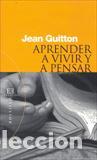Libros: APRENDER A VIVIR Y A PENSAR - GUITTON, JEAN, - Foto 1