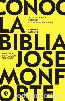 Libros: CONOCER LA BIBLIA - MONFORTE REVUELTA, JOSEMAR&Iacute;A - Foto 1