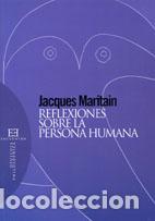 Libros: REFLEXIONES SOBRE LA PERSONA HUMANA - MARITAIN, JACQUES, - Foto 1