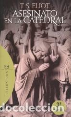 Libros: ASESINATO EN LA CATEDRAL - ELIOT, THOMAS STEARNS, - Foto 1