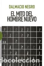 Libros: EL MITO DEL HOMBRE NUEVO - NEGRO PAVON, DALMACIO, - Foto 1