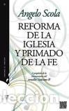 Libros: REFORMA DE LA IGLESIA Y PRIMADO DE LA FE - SCOLA, ANGELO, - Foto 1