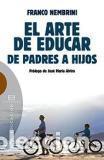 Libros: ARTE DE EDUCAR DE PADRES A HIJOS, EL - NEMBRINI, FRANCO, - Foto 1