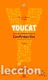 Libros: YOUCAT/LIBRO DE CATEQUESIS PARA CONFIRMACION - MEUSER, BERNHARD, - Foto 1