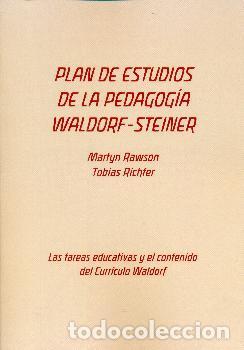 Libros: PLAN DE ESTUDIOS DE LA PEDAGOGIA WALDORF-STEINER - RAWSON, MARTYN, - Foto 1