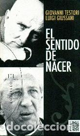 Libros: SENTIDO DE NACER, EL - GIUSSANI, LUIGI, - Foto 1