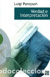 Libri di seconda mano: VERDAD E INTERPRETACION - PAREYSON, LUIGI,