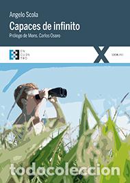 Libros: CAPACES DE INFINITO - SCOLA, ANGELO, - Foto 1