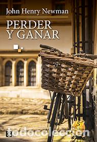 Libros: PERDER Y GANAR (5&ordf; EDICION) - NEWMAN, JOHN HENRY, - Foto 1