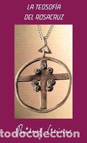 Libros: TEOSOFIA DEL ROSACRUZ, LA - STEINER, RUDOLF,