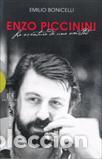 Libros: ENZO PICCININI - BONICELLI, EMILIO, - Foto 1