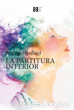 Libros: PARTITURA INTERIOR, LA - GAILLARD, REGINALD, - Foto 1