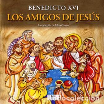 Libros: AMIGOS DE JESUS, LOS - RATZINGER, JOSEPH (BENEDICTO X, - Foto 1