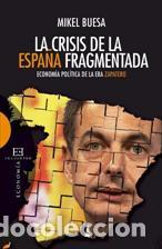 Libros: CRISIS DE LA ESPA&Ntilde;A FRAGMENTADA, LA - BUESA, MIKEL, - Foto 1
