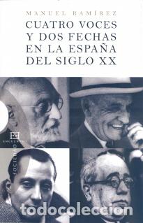 Libros: CUATRO VOCES Y DOS FECHAS EN LA ESPA&Ntilde;A DEL... - RAMIREZ, MANUEL, - Foto 1