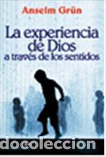 Libros: EXPERIENCIA DE DIOS A TRAVES DE LOS SENTIDOS - GR&Uuml;N, ANSELM, - Foto 1