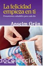 Libros: FELICIDAD EMPIEZA EN TI, LA - GR&Uuml;N, ANSELM, - Foto 1