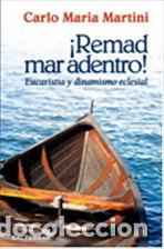 Libros: REMAD MAR ADENTRO! - MARTINI, CARLO MARIA, - Foto 1