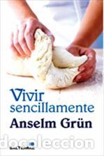 Libros: VIVIR SENCILLAMENTE - GR&Uuml;N, ANSELM, - Foto 1