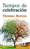 Libros: TIEMPOS DE CELEBRACION - MERTON, THOMAS, - Foto 1