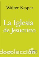 Libros: IGLESIA DE JESUCRISTO, LA - KASPER, WALTER, - Foto 1