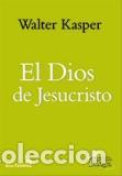 Libros: DIOS DE JESUCRISTO, EL - KASPER, WALTER, - Foto 1