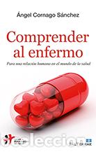 Libros: COMPRENDER AL ENFERMO - CORNAGO SANCHEZ, ANGEL, - Foto 1