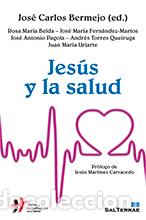 Libros: JESUS Y LA SALUD - BERMEJO BARRERA, JOSE CARLOS, - Foto 1