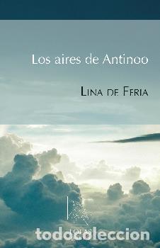 Libros: AIRES DE ANTINOO, LOS - DE FERIA BARRIO, LINA, - Foto 1